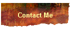 Contact Me
