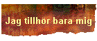 Jag tillh�r bara mig