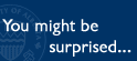 You might be surprised...