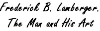 Click here to read Fred's Biography