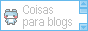 Coisas para blogs