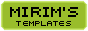 Mirim's Templates