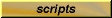 Scripts