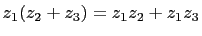 $\displaystyle z_1(z_2+z_3)=z_1z_2+z_1z_3$