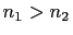 $ n_1>n_2$