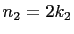 $ n_2=2k_2$