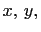 $ x, y,$