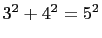 $ 3^2+4^2=5^2$