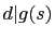 $ d\vert g(s)$
