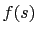 $\displaystyle f(s)$