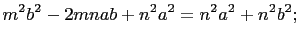 $\displaystyle m^2b^2-2mnab+n^2a^2=n^2a^2+n^2b^2;
$