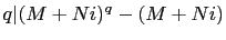 $ q\vert(M+Ni)^q-(M+Ni)$