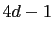 $\displaystyle 4d-1$