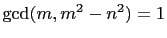 $ \gcd(m,m^2-n^2)=1$