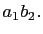 $ a_1b_2.$