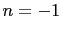 $ n=-1$