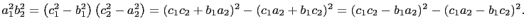 $ a_1^2b_2^2=\left(c_1^2-b_1^2\right)\left(c_2^2-a_2^2\right)=(c_1c_2+b_1a_2)^2-(c_1a_2+b_1c_2)^2=(c_1c_2-b_1a_2)^2-(c_1a_2-b_1c_2)^2.$