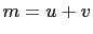 $ m=u+v$