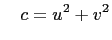 $\displaystyle \quad c=u^2+v^2$
