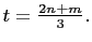$ t=\frac{2n+m}{3}.$