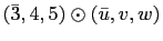 $ (\bar{3},4,5)\odot(\bar{u},v,w)$