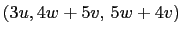 $ (3u, 4w+5v, 5w+4v)$