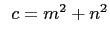 $     c=m^2+n^2$