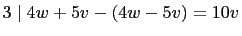 $ 3\mid 4w+5v-(4w-5v)=10v$