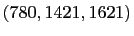 $ (780,1421,1621)$