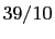 $ 39/10$