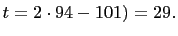 $ t=2\cdot 94-101)=29.$