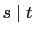 $ s\mid t$