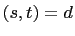 $ (s,t)=d$