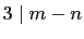 $ 3\mid m-n$