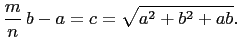 $\displaystyle \frac{m}{n} b-a=c=\sqrt{a^2+b^2+ab}.$