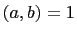 $ (a,b)= 1$