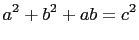 $\displaystyle a^2+b^2+ab=c^2$