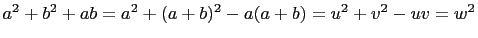 $ a^2+b^2+ab=a^2+(a+b)^2-a(a+b)=u^2+v^2-uv=w^2$