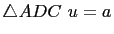 $ \triangle{ADC}   u=a$