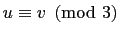 $ u \equiv v \pmod{3}$