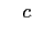 $\displaystyle \quad c$
