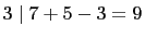$ 3\mid
7+5-3=9$