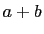 $ a+b$