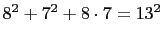 $ 8^2+7^2+8\cdot 7=13^2$