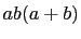 $\displaystyle ab(a+b)$