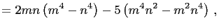 $\displaystyle =2mn\left(m^4-n^4\right)-5\left(m^4n^2-m^2n^4\right) ,$