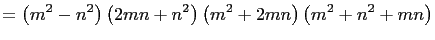 $\displaystyle =\left(m^2-n^2\right)\left(2mn+n^2\right)\left(m^2+2mn\right) \left(m^2+n^2+mn\right)$