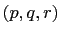 $ (p,q,r)$
