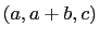 $ (a,a+b,c)$