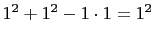 $ 1^2+1^2-1\cdot1= 1^2$